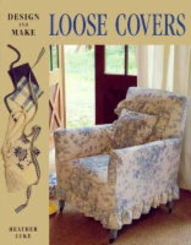 Loose covers design make - loose, &
