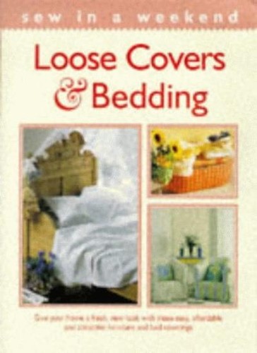 Loose covers and bedding give - loose, bedding: