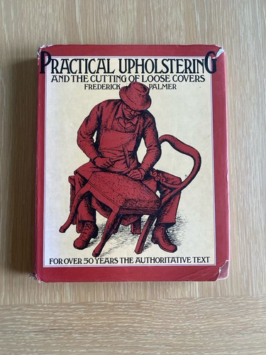 Practical upholstering and the - and,
